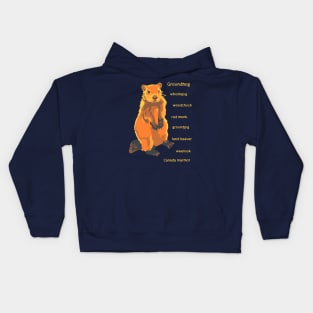 A Groundhog By Any Other Name Kids Hoodie